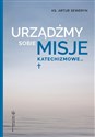 Urządźmy sobie misje katechizmowe...  pl online bookstore