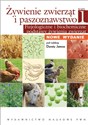 Żywienie zwierząt i paszoznawstwo Tom 1 Fizjologiczne i biochemiczne podstawy żywienia zwierząt - Jamroz Dorota