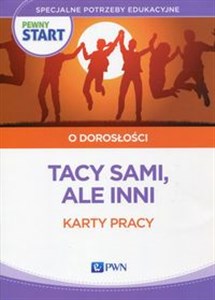 Pewny start O dorosłości Tacy sami, ale inni Karty pracy buy polish books in Usa