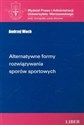 Alternatywne formy rozwiązywania sporów sportowych - Andrzej Wach