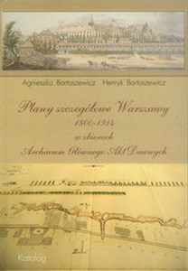 Plany szczegółowe Warszawy 1800-1914 w zbiorach Archiwum Głównego Akt Dawnych to buy in Canada