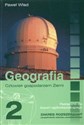 Geografia 2 Podręcznik Człowiek gospodarzem Ziemi Liceum ogólnokształcące Zakres rozszerzony  