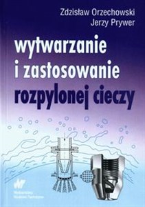 Wytwarzanie i zastosowanie rozpylonej cieczy polish usa