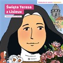 Święta Teresa z Lisieux Książeczka do czytania i kolorowania 