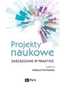 Projekty naukowe Zarządzanie w praktyce - Justyna Małkuch-Świtalska in polish