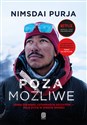 Poza możliwe Jeden żołnierz, czternaście szczytów - moje życie w strefie śmierci  - Nimsdai Purja Polish bookstore