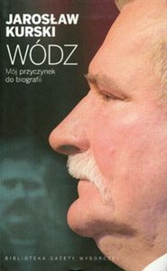 Wódz Mój przyczynek do biografii Canada Bookstore