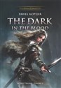 The Dark in the Blood, Mitrys Trilogy DualRealm Chronicles books in polish