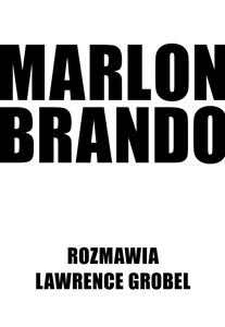 Marlon Brando Rozmawia Lawrence Grobel chicago polish bookstore