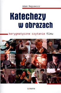 Katechezy w obrazach Kerygmatyczne czytanie filmu pl online bookstore