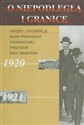 O niepodległą i granice Tom 3 Raporty i informacje Biura Propagandy Zagranicznej Prezydium Rady Ministrów 1920-1921 polish usa