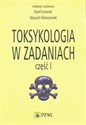 Toksykologia w zadaniach Część 1 -  