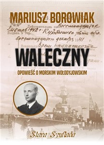 Waleczny Opowieść o morskim Wołodyjowskim  