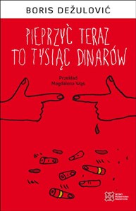 Pieprzyć teraz to tysiąc dinarów to buy in USA