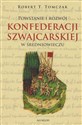 Powstanie i rozwój Konfederacji Szwajcarskiej...   