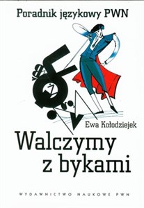 Walczymy z bykami Poradnik językowy PWN Canada Bookstore