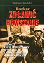 Rozkaz zdławić powstanie Niemcy i ich sojusznicy w walce z Powstaniem Warszawskim 