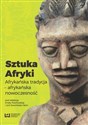 Sztuka Afryki Afrykańska tradycja - afrykańska nowoczesność -  Bookshop