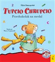 TUPCIO CHRUPCIO. PRZEDSZKOLAK NA MEDAL.  
