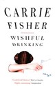Wishful Drinking - Carrie Fisher Canada Bookstore