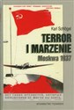 Terror i marzenie Moskwa 1937  