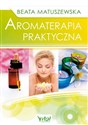Aromaterapia praktyczna - Beata Matuszewska