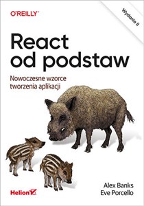 React od podstaw Nowoczesne wzorce tworzenia aplikacji books in polish