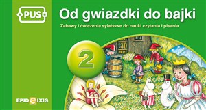 PUS Od gwiazdki do bajki 2 Zabawy i ćwiczenia sylabowe do nauki czytania i pisania in polish