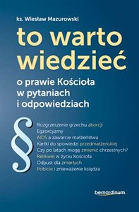 To warto wiedzieć o prawie Kościoła w pytaniach i odpowiedziach  