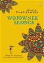 Wojownik słońca - Beata Pawlikowska