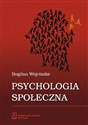 Psychologia społeczna - Bogdan Wojciszke