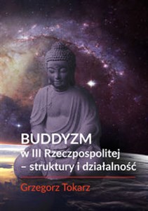 Buddyzm w III Rzeczpospolitej - struktury i działalność 