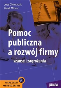 Pomoc publiczna a rozwój firmy Szanse i zagrożenia polish usa