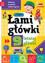 Łamigłówki 9-letniej główki Labirynty, krzyżówki, zadania logiczne - Opracowanie Zbiorowe