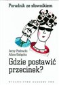 Gdzie postawić przecinek Poradnik ze słownikiem - Jerzy Podracki, Alina Gałązka buy polish books in Usa