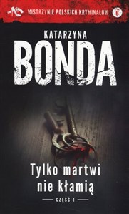 Tylko martwi nie kłamią Część 1 online polish bookstore