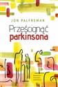 Prześcignąć parkinsona - Jon Palfreman