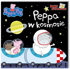Peppa w kosmosie. Świnka Peppa. Bajki do poduszki Polish bookstore