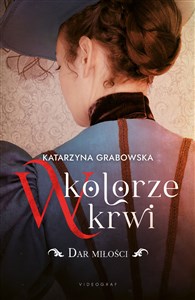 W kolorze krwi Tom 2 Dar miłości - Polish Bookstore USA