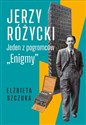 Jerzy Różycki. Jeden z pogromców - Elżbieta Szczuka