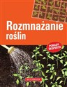 Rozmnażanie roślin - Jerzy Woźniak