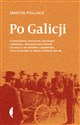 Po Galicji O chasydach, Hucułach, Polakach i Rusinach. Imaginacyjna podróż po Galicji Wschodniej i Bukowinie, c bookstore