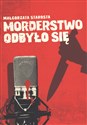Morderstwo odbyło się   