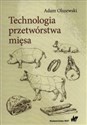 Technologia przetwórstwa mięsa - Adam Olszewski