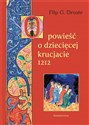 Opowieść o dziecięcej krucjacie 1212  in polish