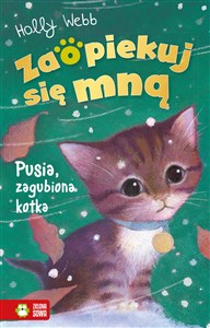 Zaopiekuj się mną. Pusia zagubiona kotka - Polish Bookstore USA