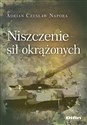 Niszczenie sił okrążonych  - Adrian Czesław Napora  