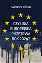 Czy Unia Europejska przetrwa rok 2024? in polish