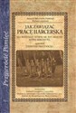 Jak zawiązać pracę harcerską Dla wszystkich, którym nie jest obojętny rozwój harcerstwa - Polish Bookstore USA