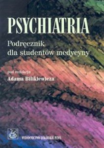 Psychiatria Podręcznik dla studentów medycyny Polish bookstore